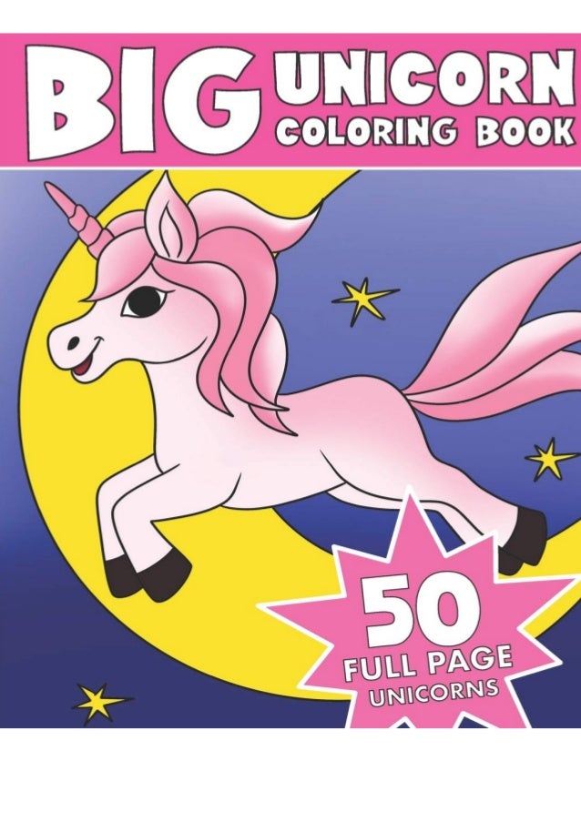 Download Download Pdf The Big Unicorn Coloring Book Jumbo Unicorn Coloring B