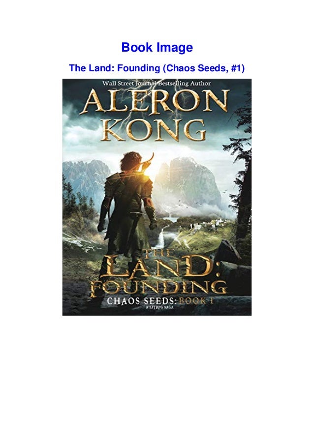 Download Pdf The Land Founding Chaos Seeds 1 By Aleron Kong Eb