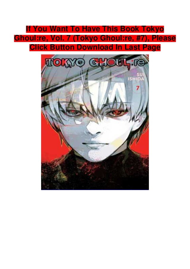 Download Pdf Tokyo Ghoul Re Vol 7 Tokyo Ghoul Re 7 Bysui Ishida