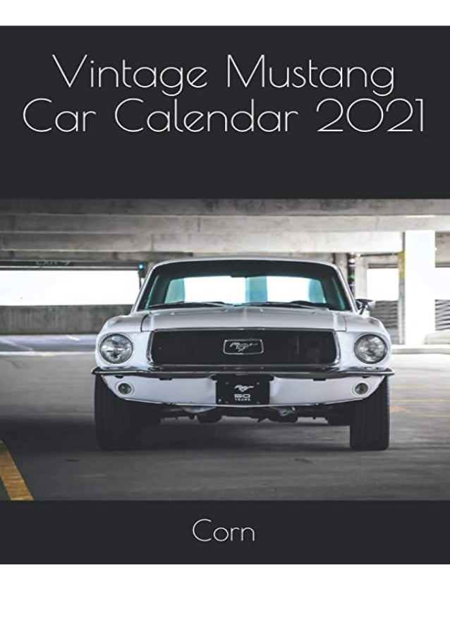 Download Pdf Vintage Mustang Car Calendar 2021 For Ipad ford mustang calendar 2021