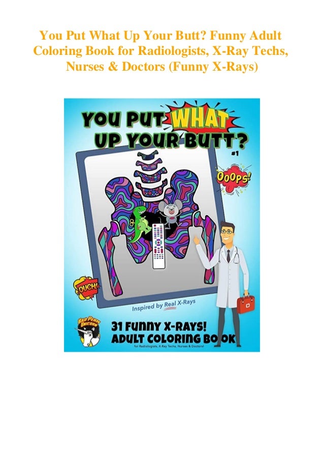 Download Download Pdf You Put What Up Your Butt Funny Adult Coloring Book For
