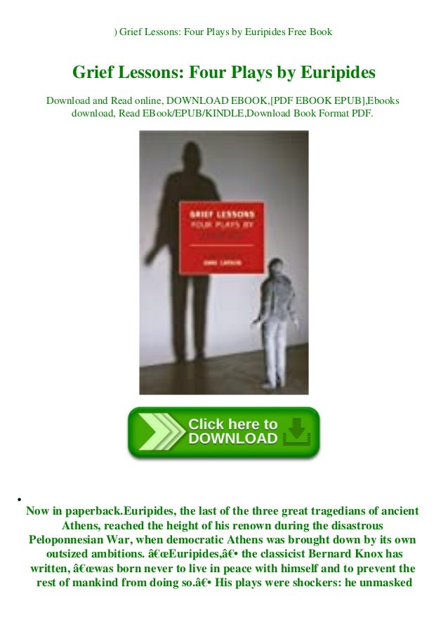 Download Pdf Grief Lessons Four Plays By Euripides Free Book