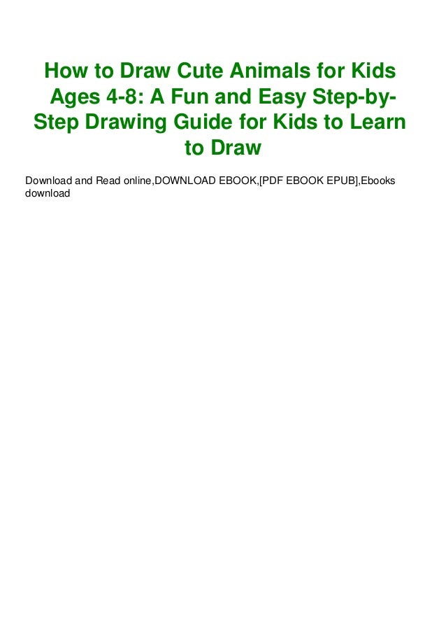 ^DOWNLOAD-PDF) How to Draw Cute Animals for Kids Ages 4-8 A Fun and ...