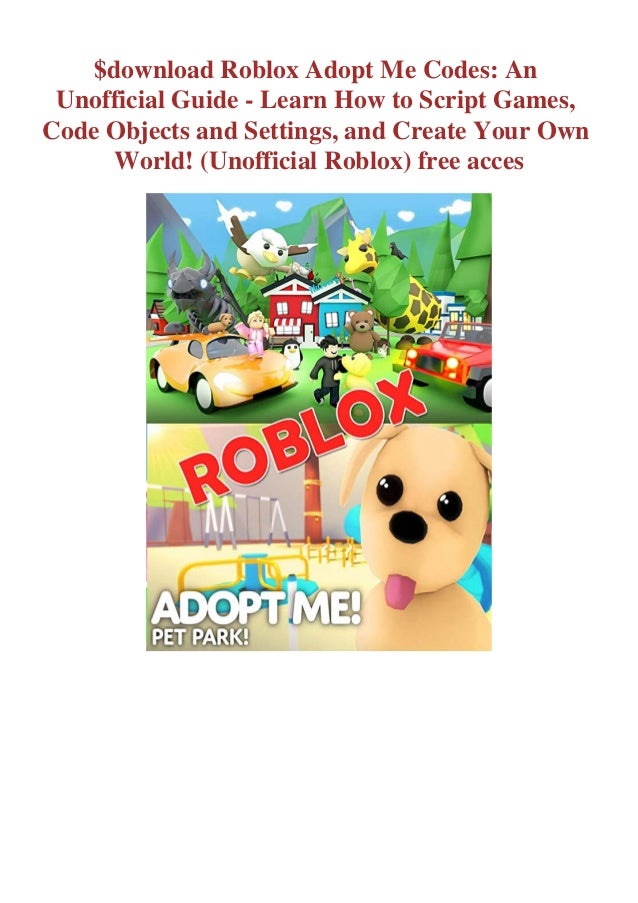 Download Roblox Adopt Me Codes An Unofficial Guide Learn How To Sc - in roblox adopt me codes