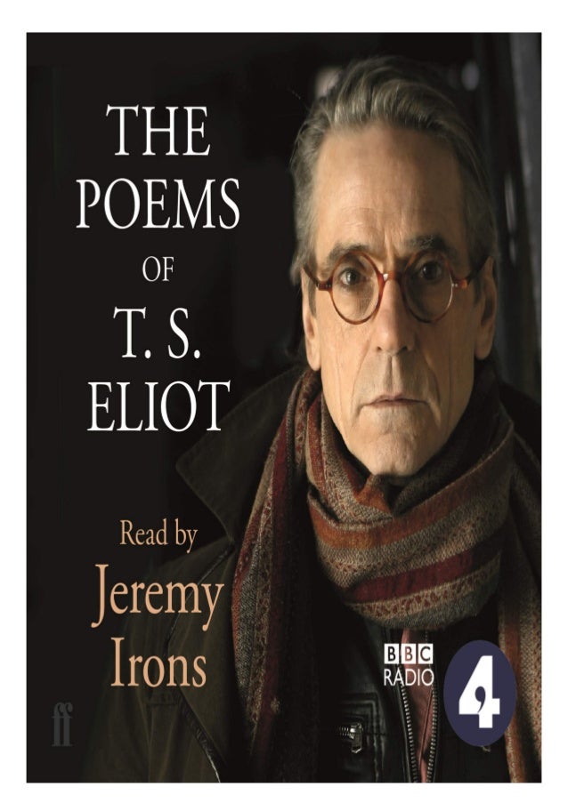 Download The Poems Of T S Eliot Read By Jeremy Irons Read Online