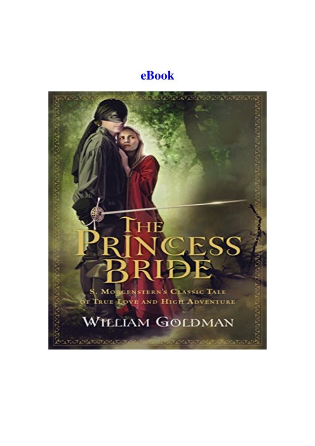 Download The Princess Bride S Morgenstern S Classic Tale Of True L
