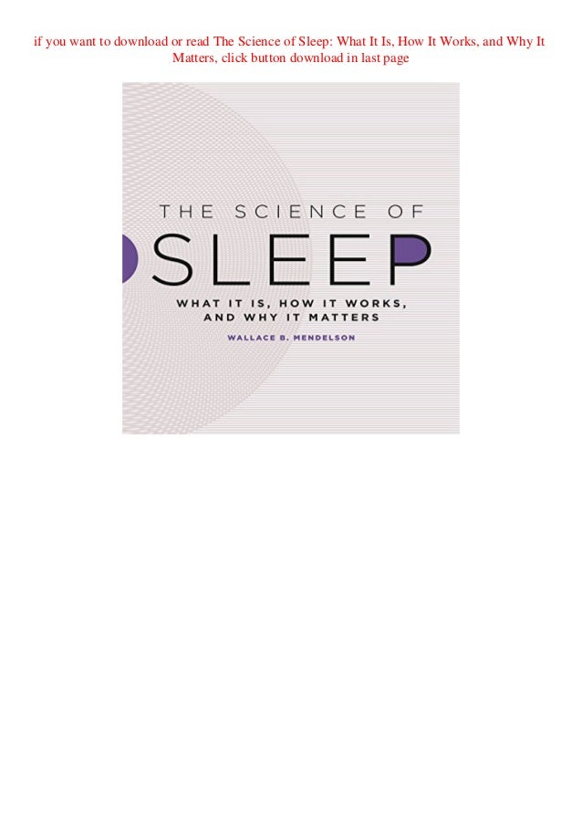 download The Science of Sleep What It Is How It Works and Why It ...