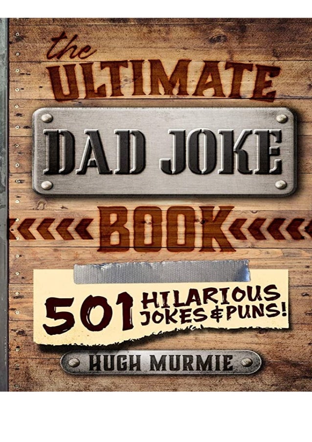 Download The Ultimate Dad Joke Book 501 Hilarious Puns Funny One Lin