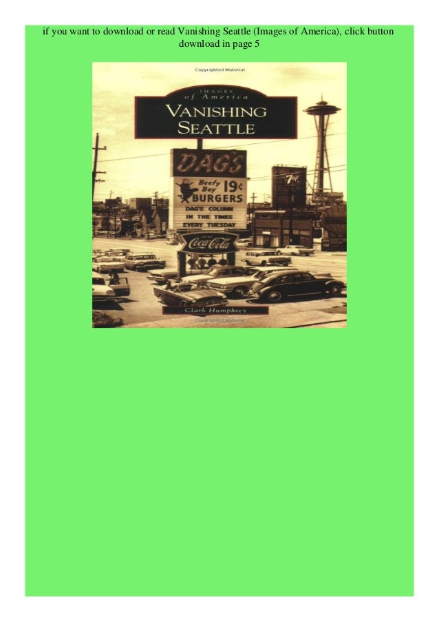 Download Vanishing Seattle Images Of America Online Pdf