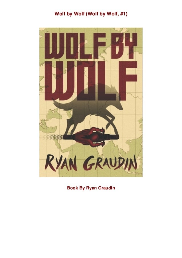 Download Wolf By Wolf Wolf By Wolf 1 By Ryan Graudin