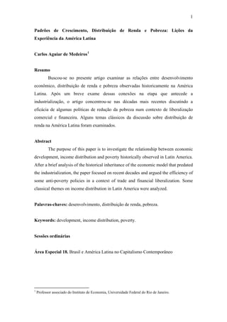 1
Padrões de Crescimento, Distribuição de Renda e Pobreza: Lições da
Experiência da América Latina
Carlos Aguiar de Medeir...
