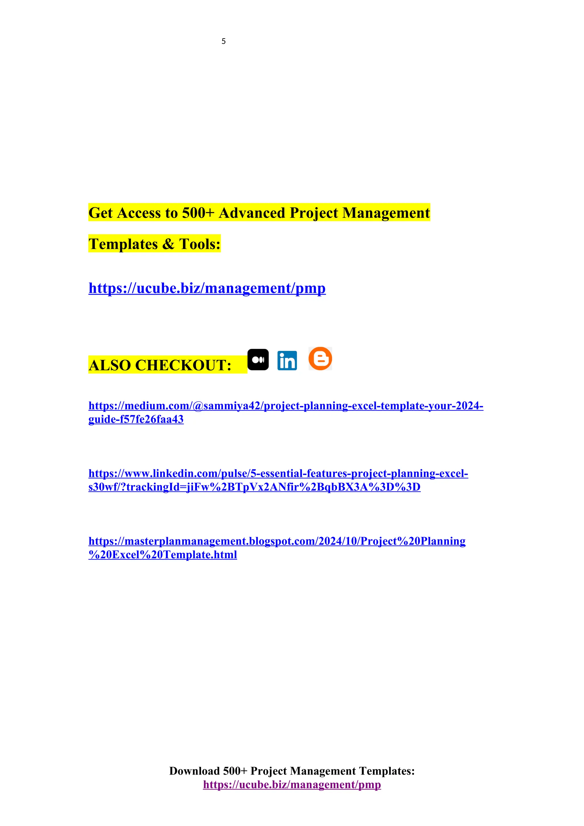5
Get Access to 500+ Advanced Project Management
Templates & Tools:
https://ucube.biz/management/pmp
ALSO CHECKOUT:
https://medium.com/@sammiya42/project-planning-excel-template-your-2024-
guide-f57fe26faa43
https://www.linkedin.com/pulse/5-essential-features-project-planning-excel-
s30wf/?trackingId=jiFw%2BTpVx2ANfir%2BqbBX3A%3D%3D
https://masterplanmanagement.blogspot.com/2024/10/Project%20Planning
%20Excel%20Template.html
Download 500+ Project Management Templates:
https://ucube.biz/management/pmp
 