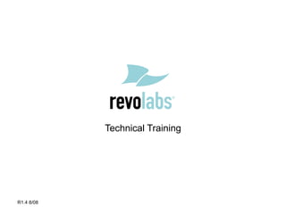 Technical Training R1.4 8/08 