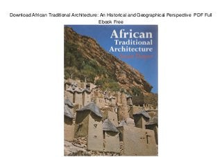 Download African Traditional Architecture: An Historical and Geographical Perspective PDF Full
Ebook Free
 