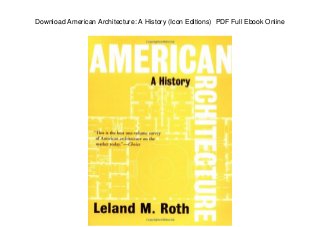 Download American Architecture: A History (Icon Editions) PDF Full Ebook Online
 