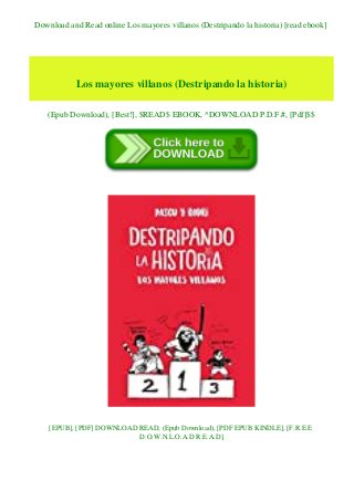 Download and Read online Los mayores villanos (Destripando la historia) [read ebook]
Los mayores villanos (Destripando la historia)
(Epub Download), [Best!], $READ$ EBOOK, ^DOWNLOAD P.D.F.#, [Pdf]$$
[EPUB], [PDF] DOWNLOAD READ, (Epub Download), [PDF EPUB KINDLE], [F.R.E.E
D.O.W.N.L.O.A.D R.E.A.D]
 