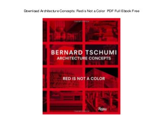 Download Architecture Concepts: Red is Not a Color PDF Full Ebook Free
 