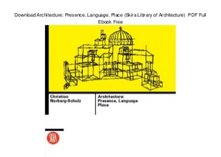 Download Architecture: Presence, Language, Place (Skira Library of Architecture) PDF Full
Ebook Free
 