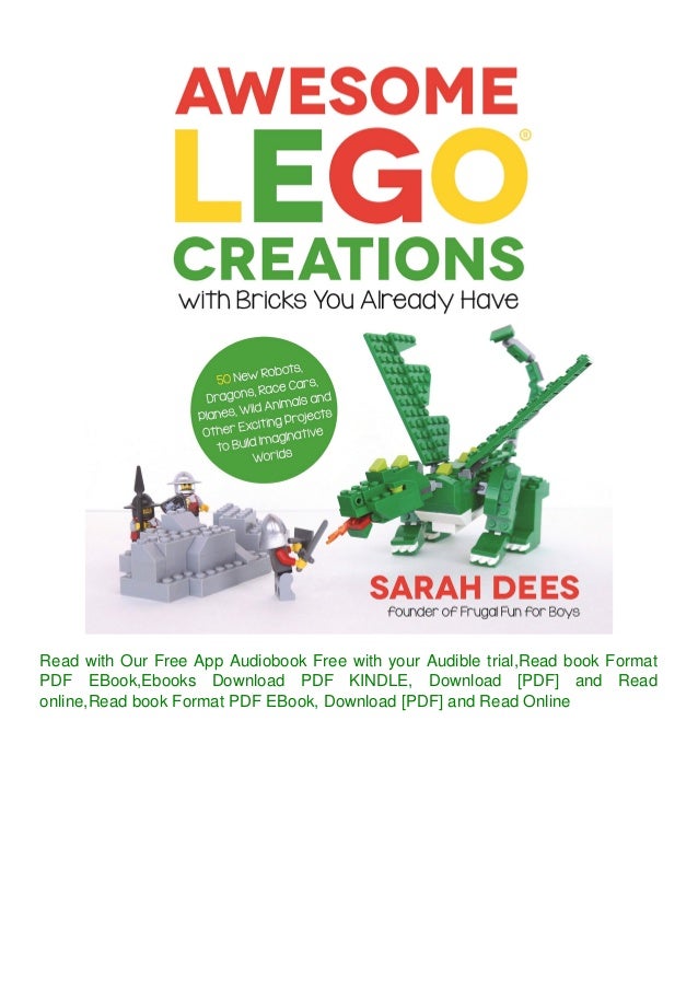 awesome lego creations with bricks you already have