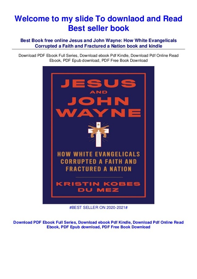 Download Book In Pdf Jesus And John Wayne How White Evangelicals Co