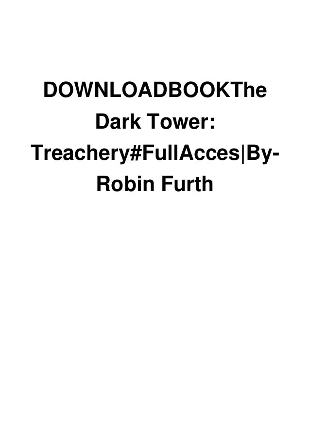 Downloadbookthe Dark Tower Treachery Fullacces By Robin Furth