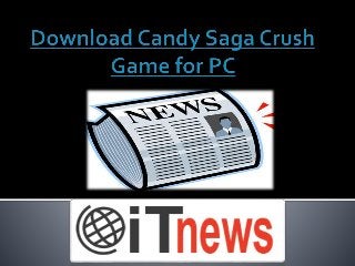 Download candy saga crush game for pc-allitnews.com