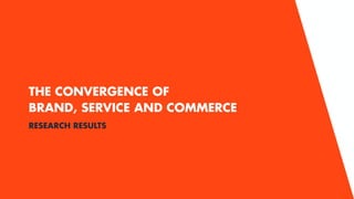 The convergence of brands, service and commerce