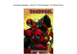 Download Deadpool - Volume 10: Evil Deadpool Full E-Book Online
 