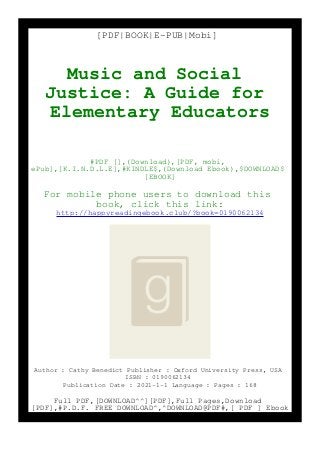 [PDF|BOOK|E-PUB|Mobi]
Music and Social
Justice: A Guide for
Elementary Educators
#PDF [],(Download),[PDF, mobi,
ePub],[K.I.N.D.L.E],#KINDLE$,(Download Ebook),$DOWNLOAD$
[EBOOK]
For mobile phone users to download this
book, click this link:
http://happyreadingebook.club/?book=0190062134
Author : Cathy Benedict Publisher : Oxford University Press, USA
ISBN : 0190062134
Publication Date : 2021-1-1 Language : Pages : 168
Full PDF,[DOWNLOAD^^][PDF],Full Pages,Download
[PDF],#P.D.F. FREE DOWNLOAD^,^DOWNLOAD@PDF#,[ PDF ] Ebook
 