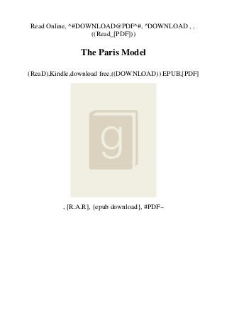 Read Online, ^#DOWNLOAD@PDF^#, ^DOWNLOAD , ,
((Read_[PDF]))
The Paris Model
(ReaD),Kindle,download free,((DOWNLOAD)) EPUB,[PDF]
, [R.A.R], {epub download}, #PDF~
 