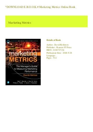 ^DOWNLOAD E.B.O.O.K.# Marketing Metrics Online Book
Marketing Metrics
Details of Book
Author : David Reibstein
Publisher : Pearson FT Press
ISBN : 0136717136
Publication Date : 2020-9-28
Language :
Pages : 512
 
