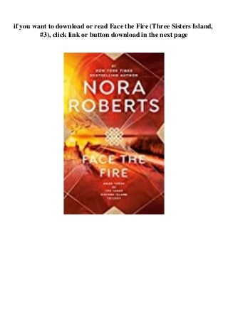 Download Ebook Face The Fire Three Sisters Island 3 K I N D