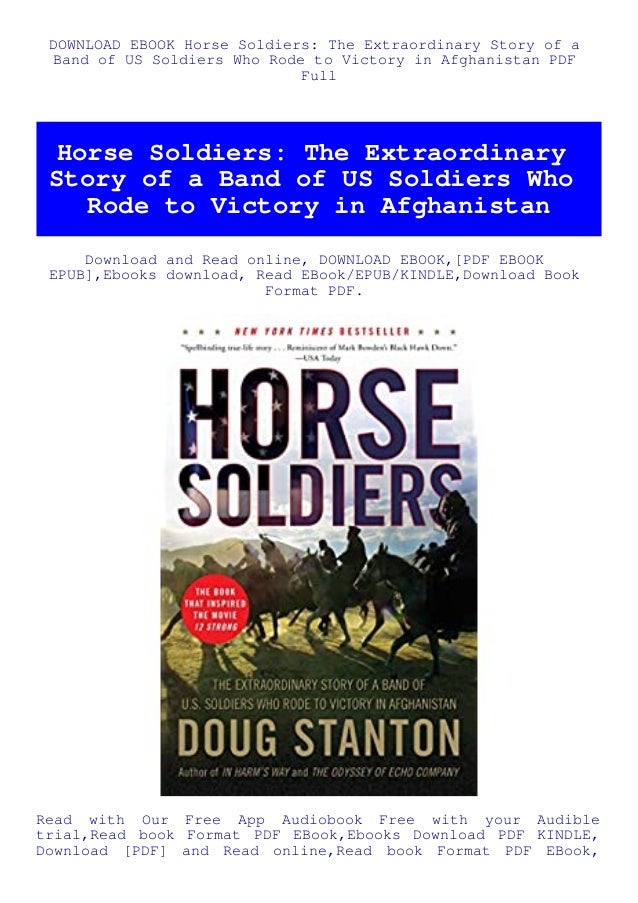 Download Ebook Horse Soldiers The Extraordinary Story Of A Band Of Us