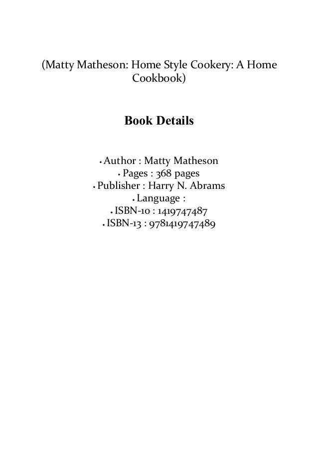 D O W N L O A D E Book Matty Matheson Home Style Cookery A Home Co