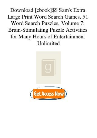 Download [ebook]$$ Sam's Extra
Large Print Word Search Games, 51
Word Search Puzzles, Volume 7:
Brain-Stimulating Puzzle Activities
for Many Hours of Entertainment
Unlimited
 