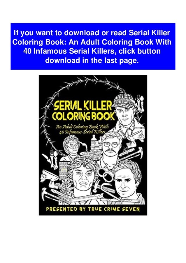 Download Download Ebook Serial Killer Coloring Book An Adult Coloring Book