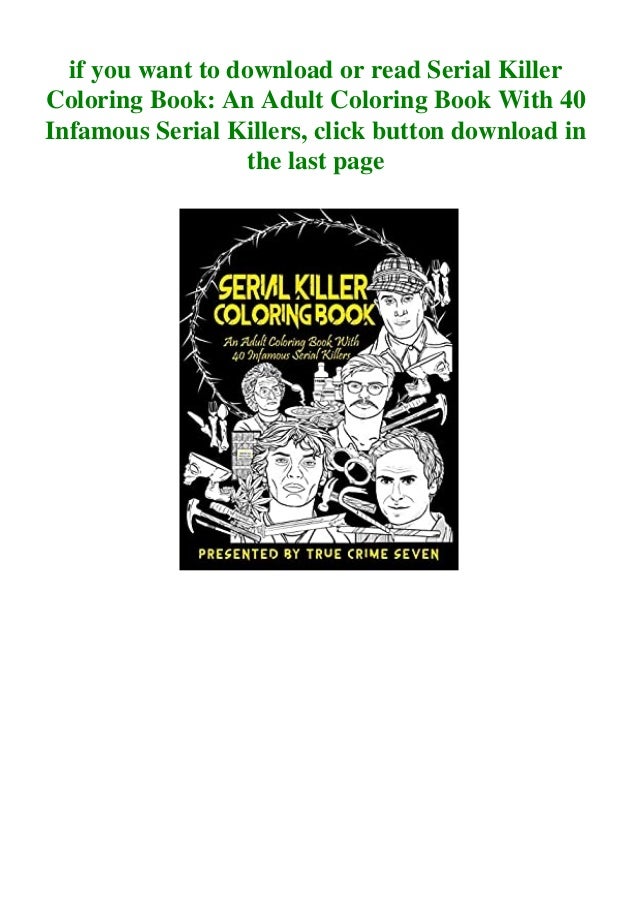Download Download Ebook Serial Killer Coloring Book An Adult Coloring Book Wit
