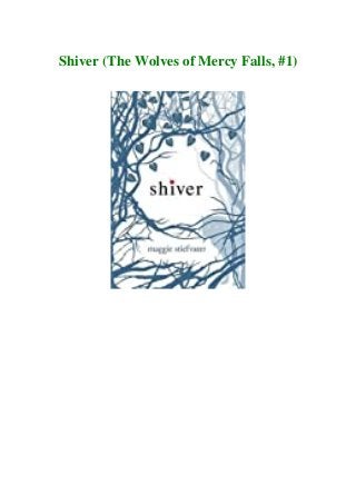 Shiver (The Wolves of Mercy Falls, #1)
 