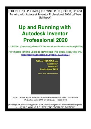 [PDF|BOOK|E-PUB|Mobi] $DOWNLOAD$ [EBOOK] Up and
Running with Autodesk Inventor Professional 2020 pdf free
[full book]
Up and Running with
Autodesk Inventor
Professional 2020
(,^*READ^*,(Download),eBook PDF,Download and Read online,Read,[READ]
For mobile phone users to download this book, click this link:
http://happyreadingebook.club/?book=1072495724
Author : Wasim Younis Publisher : Independently Published ISBN : 1072495724
Publication Date : 2019-6-8 Language : Pages : 308
{Kindle},#*DOWNLOAD@PDF>,#*DOWNLOAD@PDF>,Free Download,[read
ebook],*D.O.W.N.L.O.A.D.* PDF,[PDF EBOOK EPUB KINDLE]
 