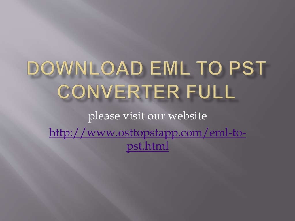 eml to pst converter full eml to pst converter full