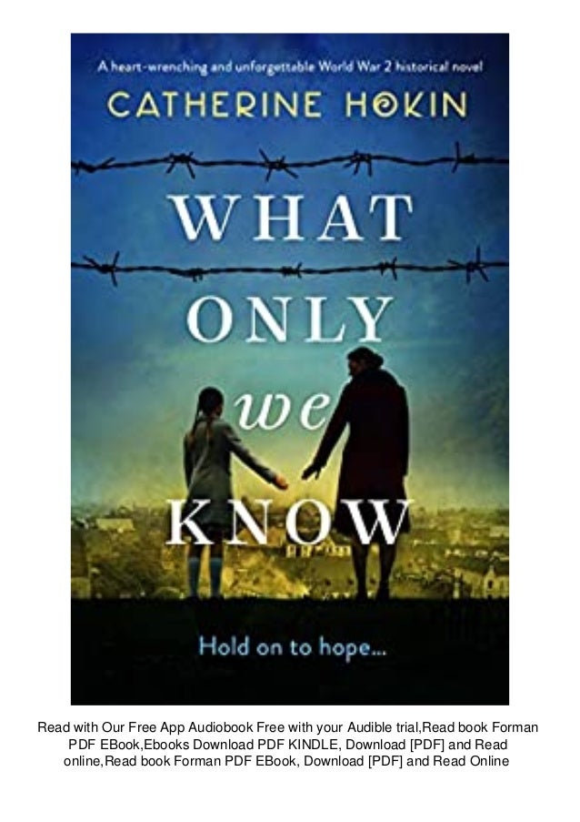 Download Epub What Only We Know A Heart Wrenching And Unforgett