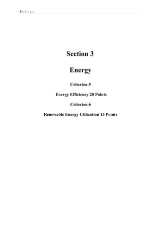 31 | P a g e
Section 3
Energy
Criterion 5
Energy Efficiency 20 Points
Criterion 6
Renewable Energy Utilization 15 Points
 