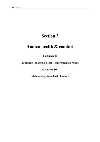 44 | P a g e
Section 5
Human health & comfort
Criterion 9:
Achieving Indoor Comfort Requirements 8 Points
Criterion 10:
Maintaining Good IAQ 4 points
 