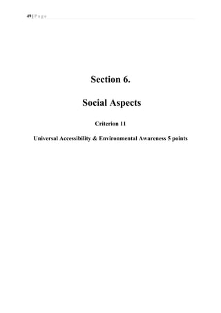 49 | P a g e
Section 6.
Social Aspects
Criterion 11
Universal Accessibility & Environmental Awareness 5 points
 