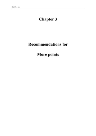 56 | P a g e
Chapter 3
Recommendations for
More points
 