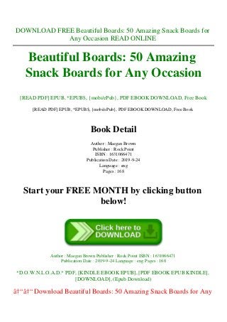 DOWNLOAD FREE Beautiful Boards: 50 Amazing Snack Boards for
Any Occasion READ ONLINE
Beautiful Boards: 50 Amazing
Snack Boards for Any Occasion
[READ PDF] EPUB, *EPUB$, {mobi/ePub}, PDF EBOOK DOWNLOAD, Free Book
[READ PDF] EPUB, *EPUB$, {mobi/ePub}, PDF EBOOK DOWNLOAD, Free Book
Book Detail
Author : Maegan Brown
Publisher : Rock Point
ISBN : 1631066471
Publication Date : 2019-9-24
Language : eng
Pages : 168
Start your FREE MONTH by clicking button
below!
Author : Maegan Brown Publisher : Rock Point ISBN : 1631066471
Publication Date : 2019-9-24 Language : eng Pages : 168
*D.O.W.N.L.O.A.D.* PDF, [KINDLE EBOOK EPUB], [PDF EBOOK EPUB KINDLE],
[DOWNLOAD], (Epub Download)
â†“â†“ Download Beautiful Boards: 50 Amazing Snack Boards for Any
 