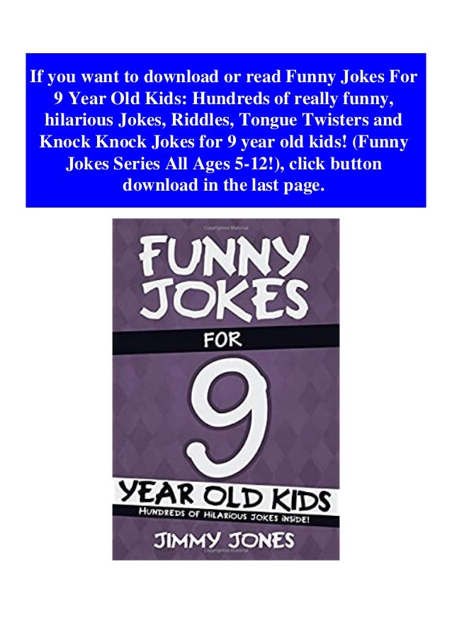 DOWNLOAD FREE Funny Jokes For 9 Year Old Kids Hundreds of really funny