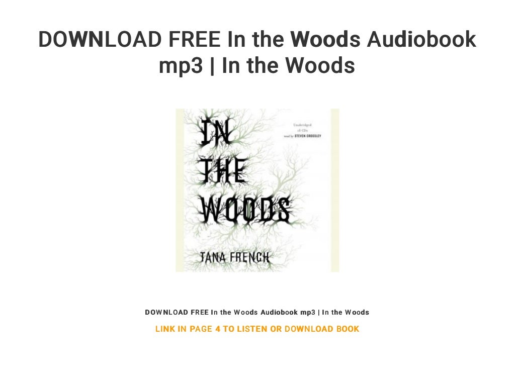 DOWNLOAD FREE In The Woods Audiobook Mp3 In The Woods