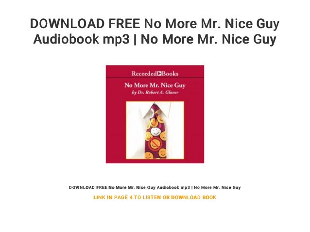 No More Mr Nice Guy Audiobook Download Free No More Mr Nice Guy A