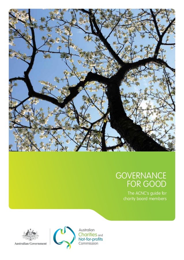 Download governance for good the acnc's guide for charity board members